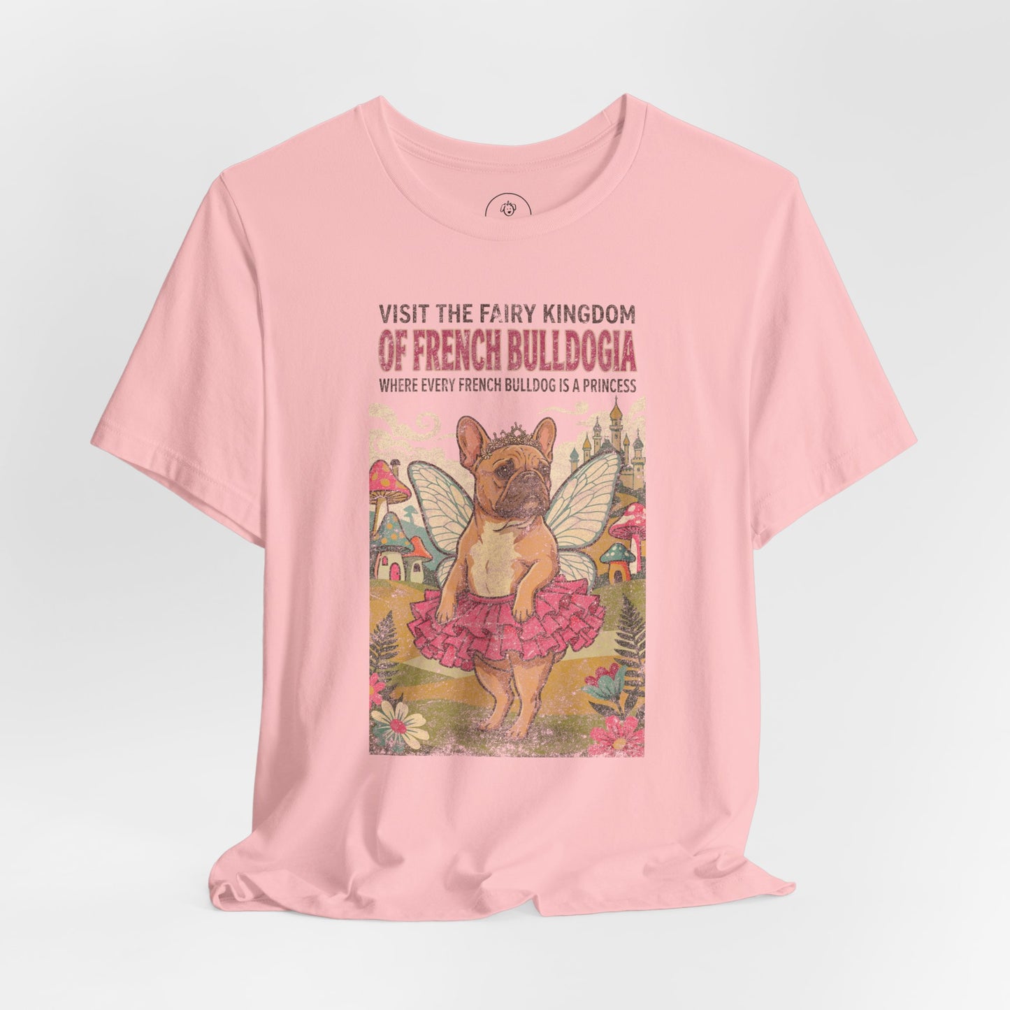 French Bulldog Frenchie Fairy Kingdom T-Shirt