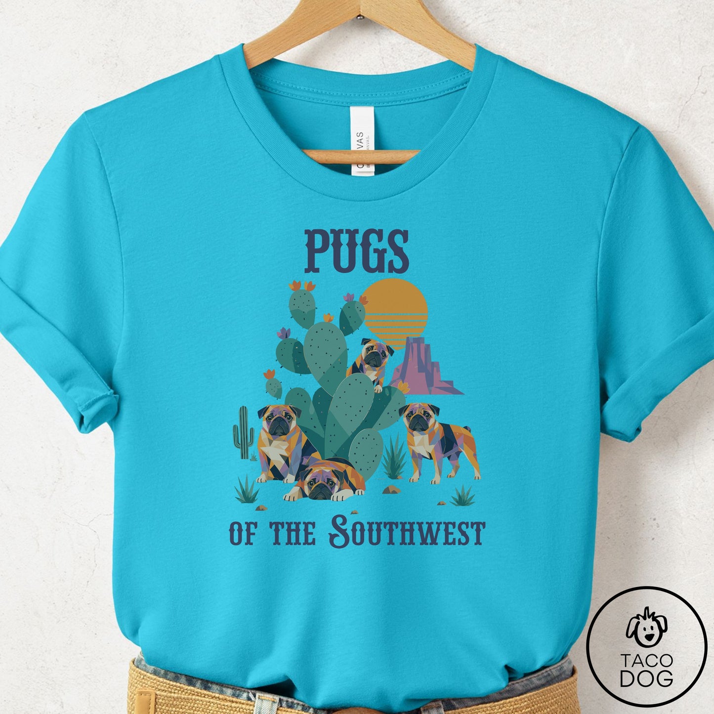 Pug of the Southwest T-Shirt Turquoise Taco-Dog