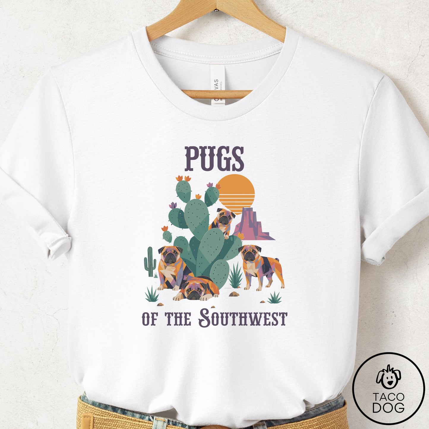 Pug of the Southwest T-Shirt White Taco-Dog