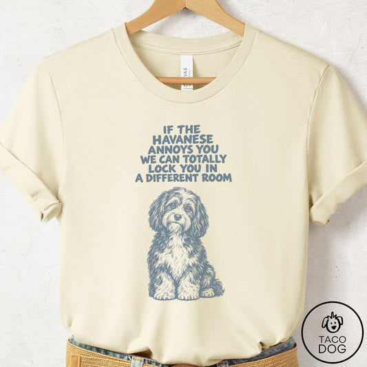 Havanese Annoys You T-Shirt Natural Taco-Dog