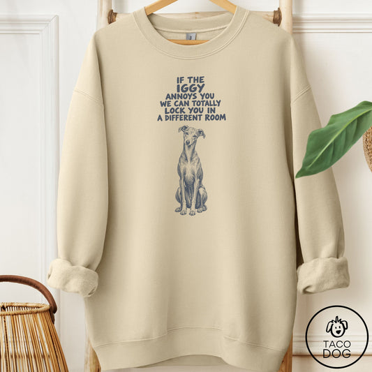 Italian Greyhound Whippet Annoys You Sweatshirt Sand Taco-Dog