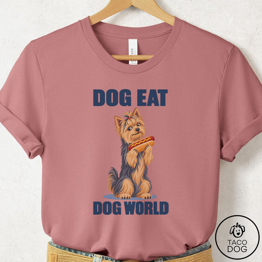 Yorkshire Terrier Yorkie Dog Eat Dog T-Shirt Mauve Taco-Dog