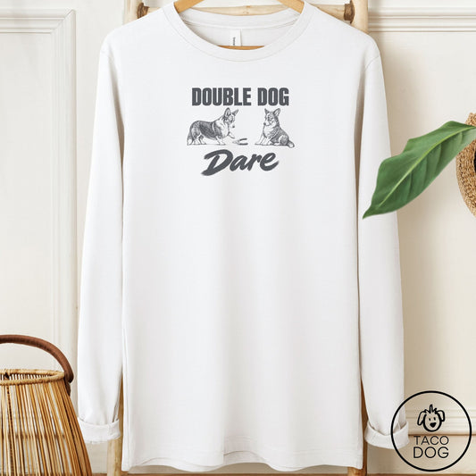 Cardigan Welsh Corgi Double Dog Dare Long Sleeve Tee White Taco-Dog