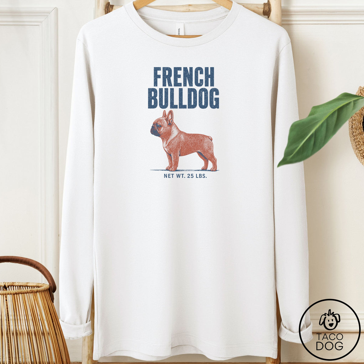 French Bulldog Frenchie Feedsack Long Sleeve Tee White Taco-Dog