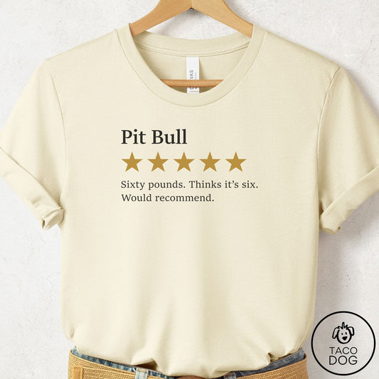 Pitbull Five Star Review T-Shirt Natural Taco-Dog