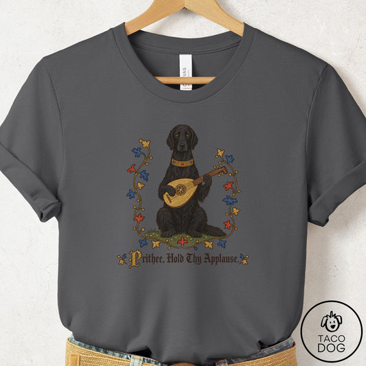 Flat-Coated Retriever Hold Thy Applause T-Shirt Asphalt Taco-Dog