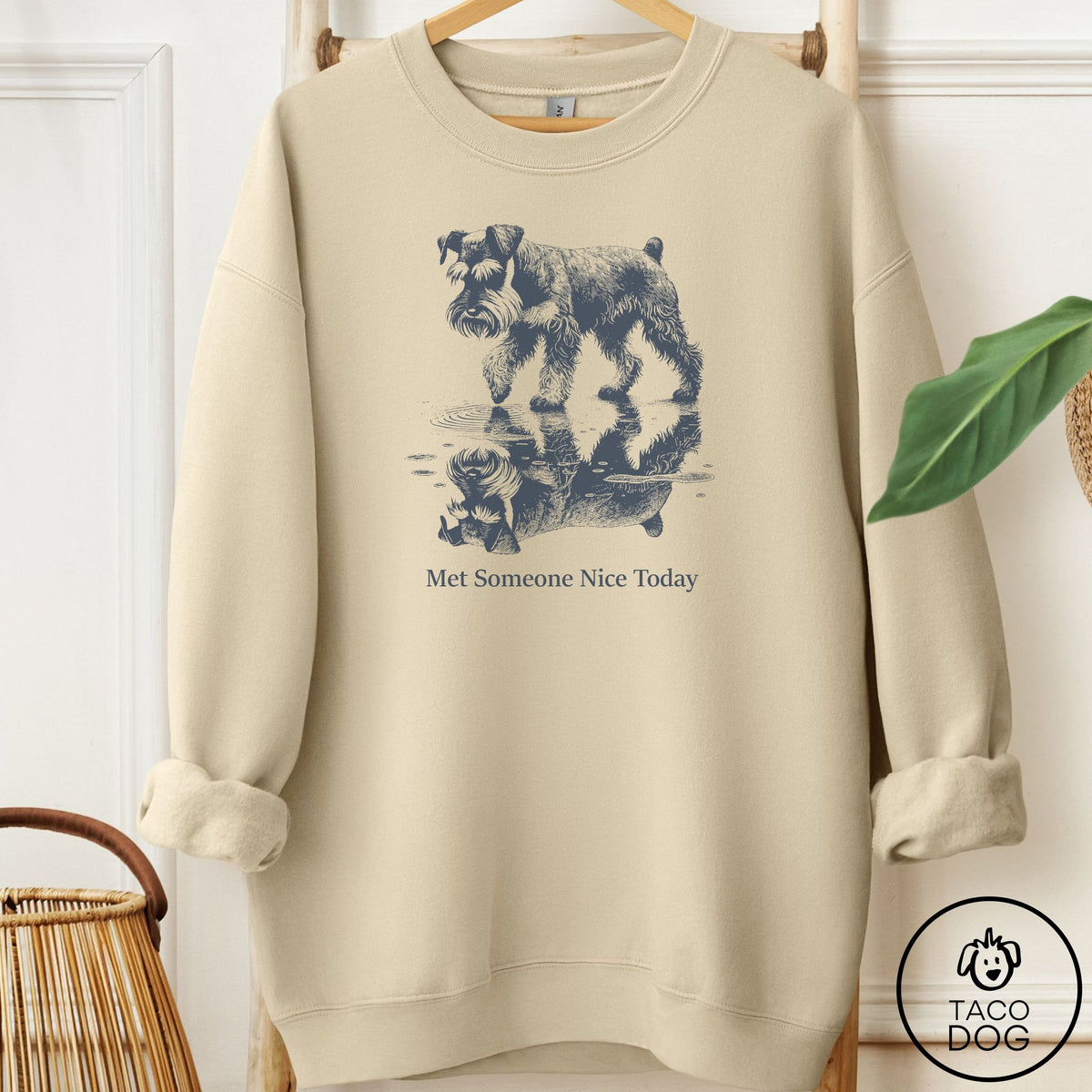 Schnauzer Met Someone Nice Sweatshirt Sand Taco-Dog