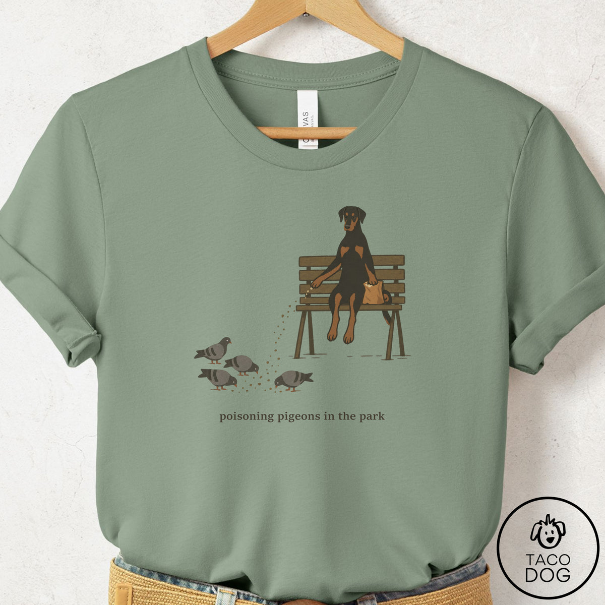 Doberman Pigeons in the Park T-Shirt Sage Taco-Dog