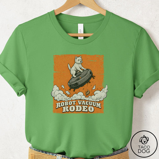 Westie Robot Vacuum Rodeo T-Shirt Leaf Taco-Dog