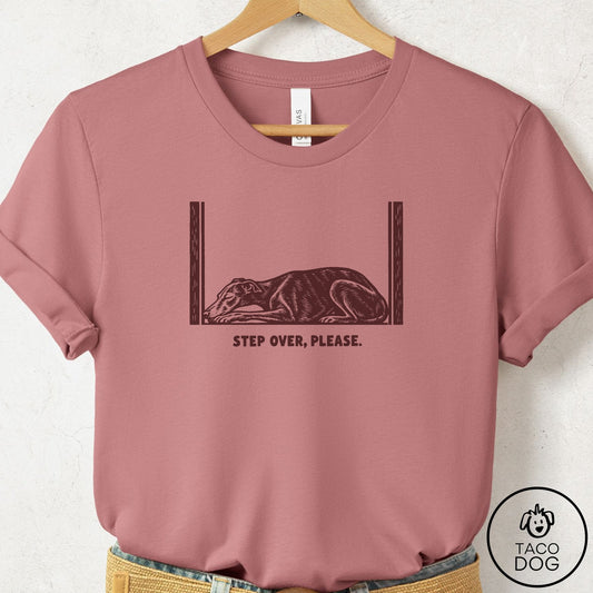 Italian Greyhound Whippet Step Over Please T-Shirt Mauve Taco-Dog
