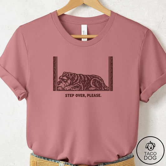 Schnauzer Step Over Please T-Shirt Mauve Taco-Dog