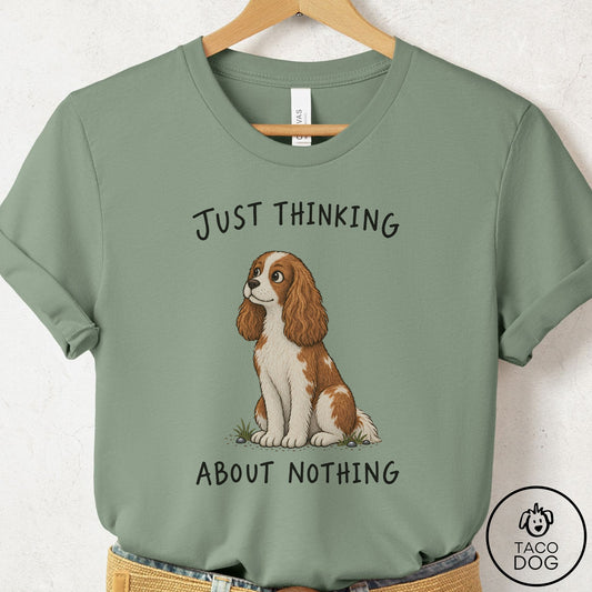 Cavalier King Charles Spaniel Thinking About Nothing T-Shirt Sage Taco-Dog