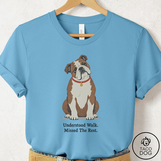 English Bulldog Understood Walk T-Shirt Ocean Blue Taco-Dog