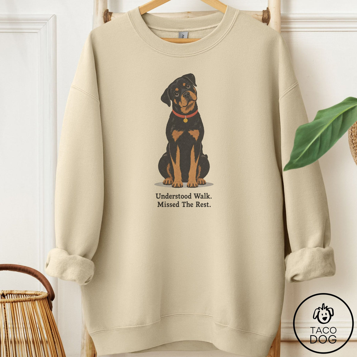 Rottweiler Understood Walk Sweatshirt Sand Taco-Dog