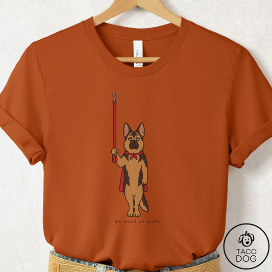 German Shepherd We Walk At Dawn T-Shirt Autumn Taco-Dog