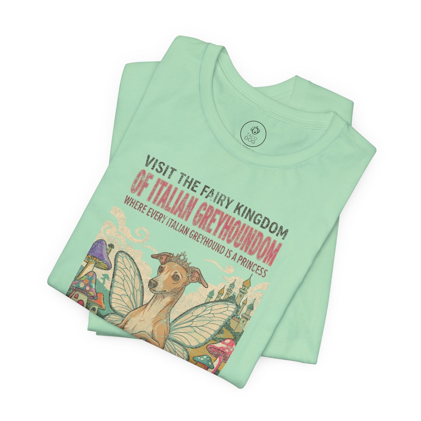 Italian Greyhound Whippet Fairy Kingdom T-Shirt Taco-Dog
