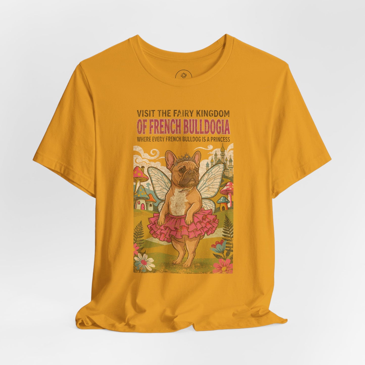 French Bulldog Frenchie Fairy Kingdom T-Shirt