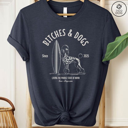 Bitches & Dogs Poodle Surf T-Shirt