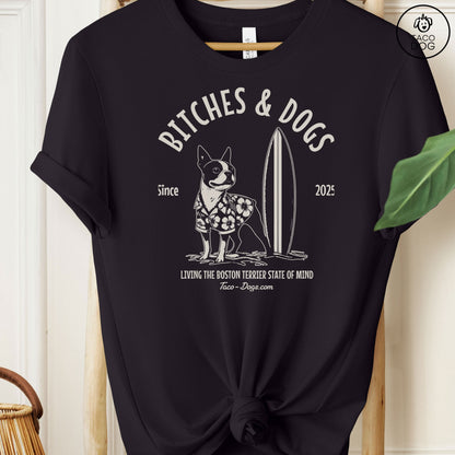 Bitches & Dogs Boston Terrier Surf T-Shirt