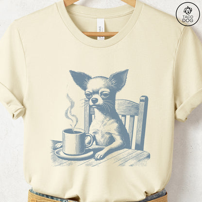 Chihuahua Coffee Morning Mood T-Shirt