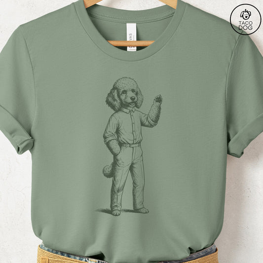 Poodle Hey There T Shirt Sage Taco-Dog