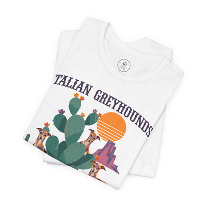 Italian Greyhound Whippet of the Southwest T-Shirt