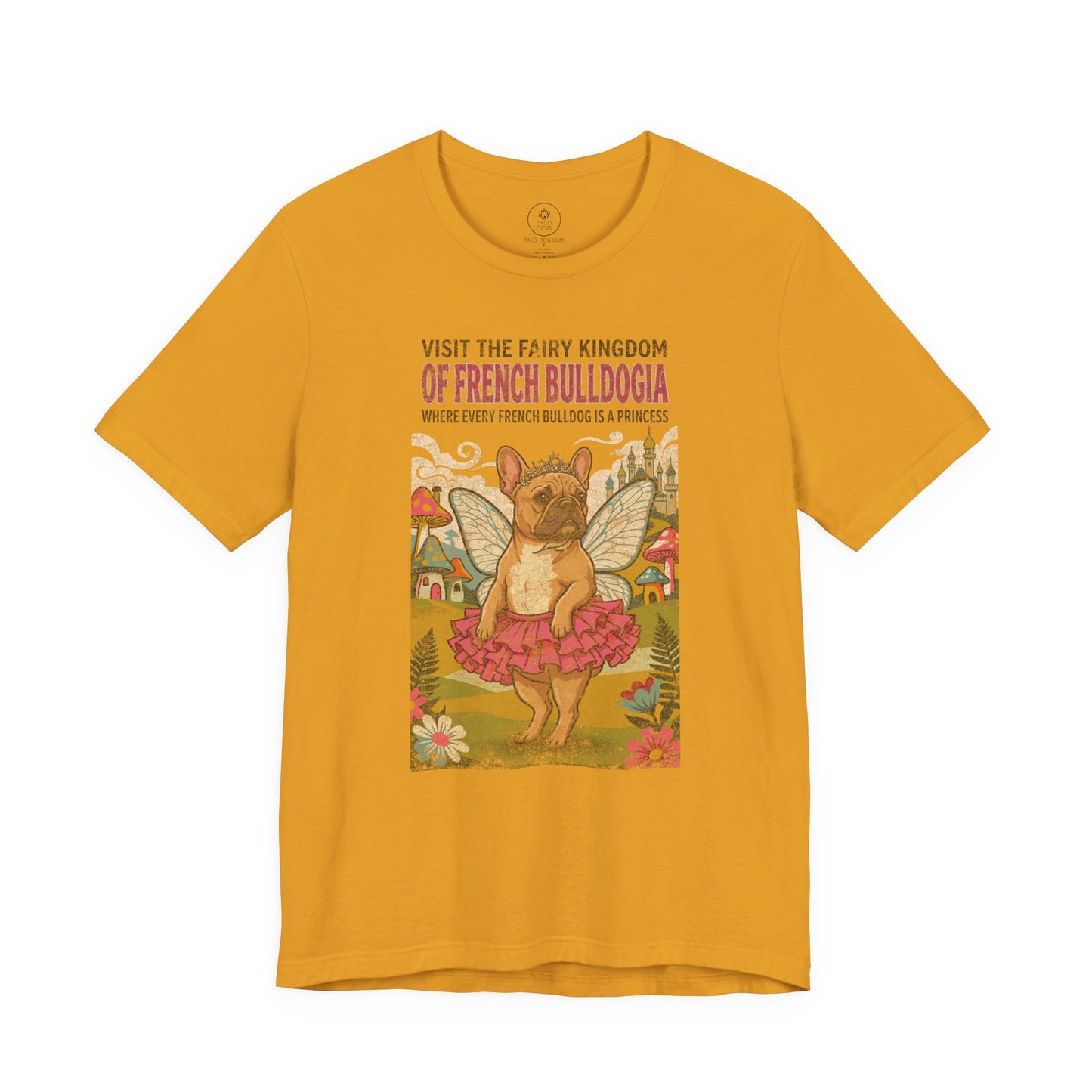 French Bulldog Frenchie Fairy Kingdom T-Shirt