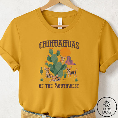 Chihuahua of the Southwest T-Shirt