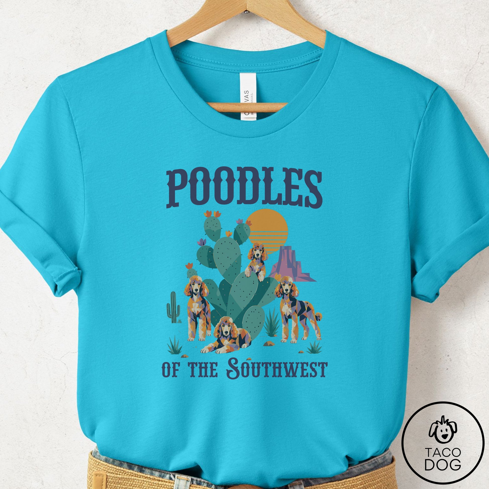 Poodle of the Southwest T-Shirt Turquoise Taco-Dog