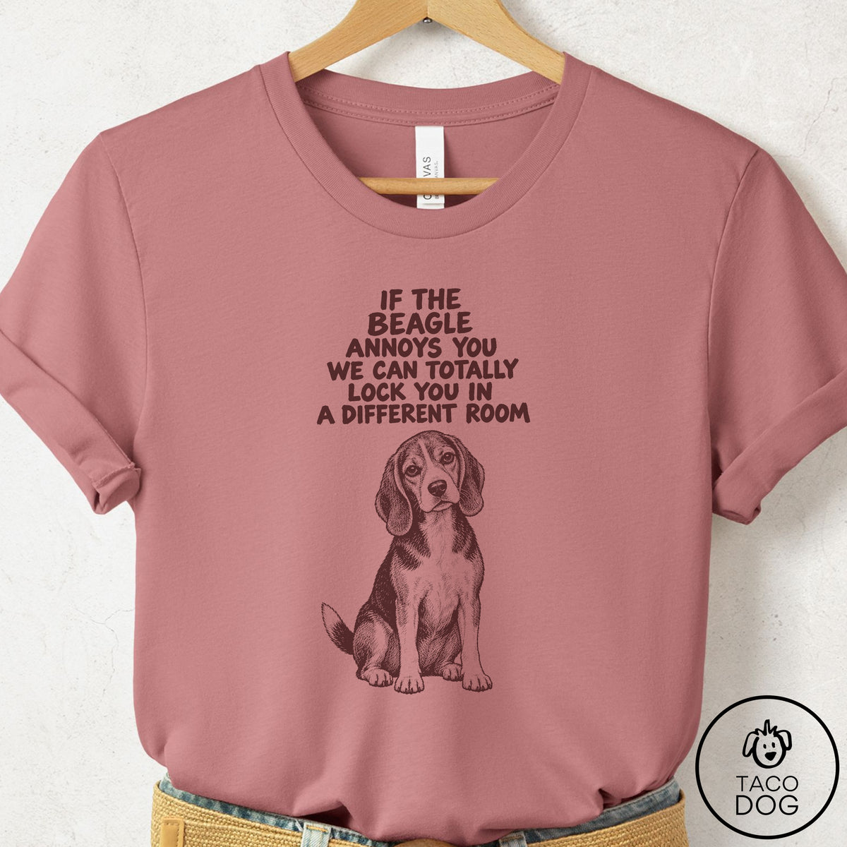 Beagle Annoys You T-Shirt Mauve Taco-Dog