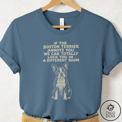Boston Terrier Annoys You T-Shirt Steel Blue Taco-Dog