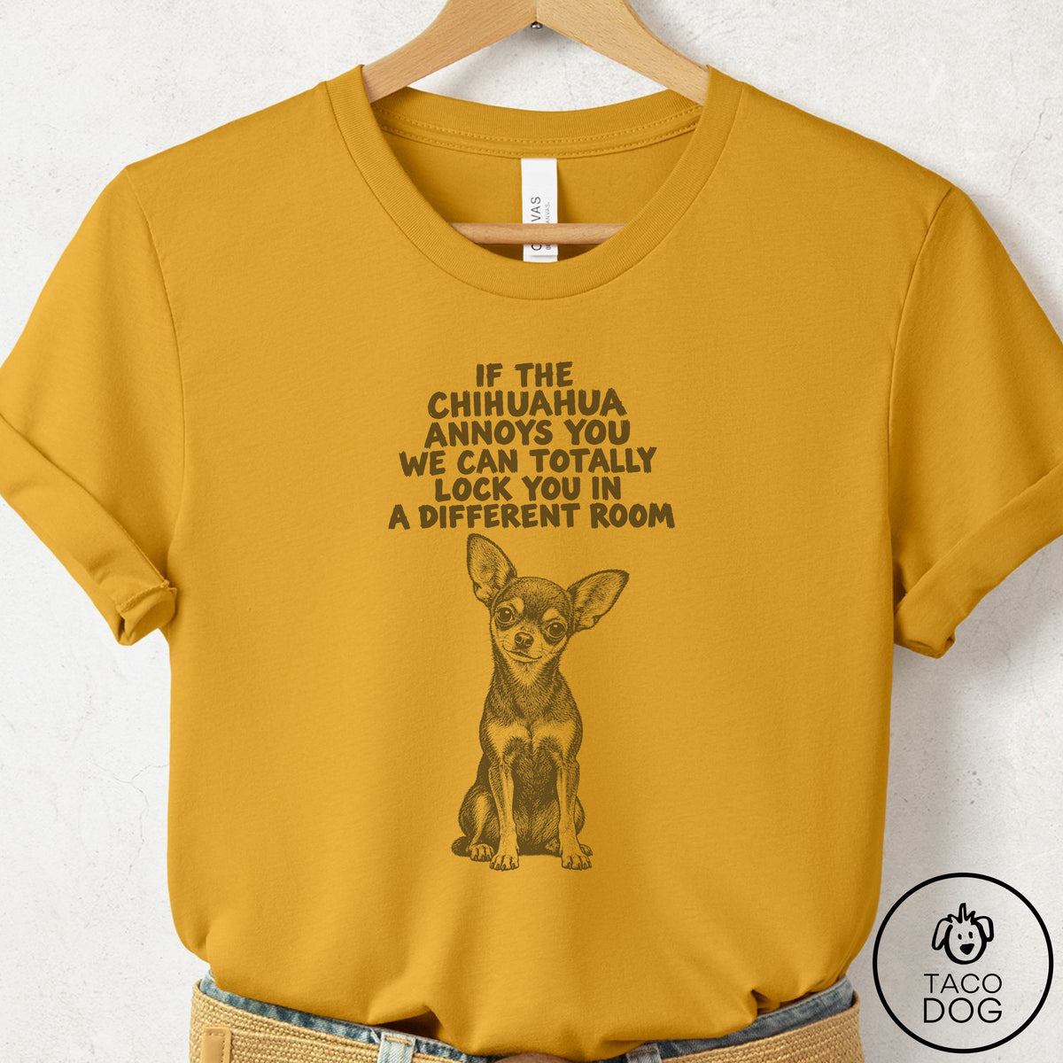 Chihuahua Annoys You T-Shirt Mustard Taco-Dog