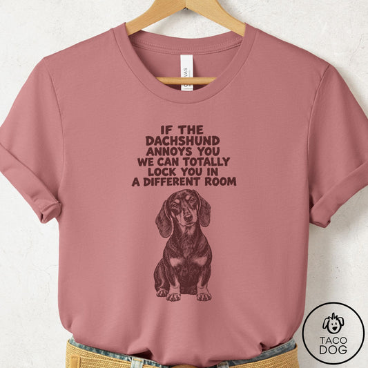Dachshund Annoys You T-Shirt Mauve Taco-Dog