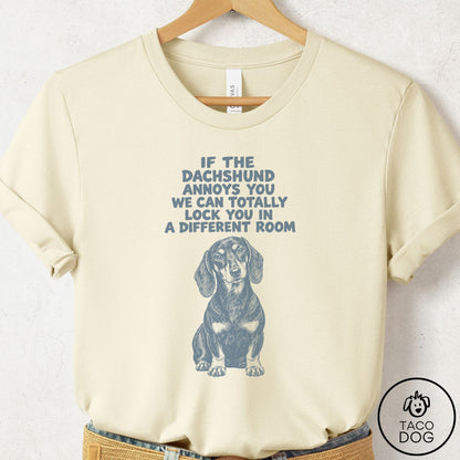 Dachshund Annoys You T-Shirt Natural Taco-Dog