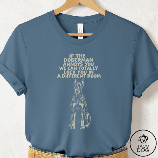 Doberman Annoys You T-Shirt Steel Blue Taco-Dog