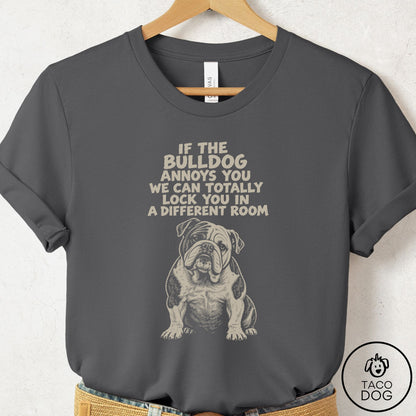 English Bulldog Annoys You T-Shirt Asphalt Taco-Dog