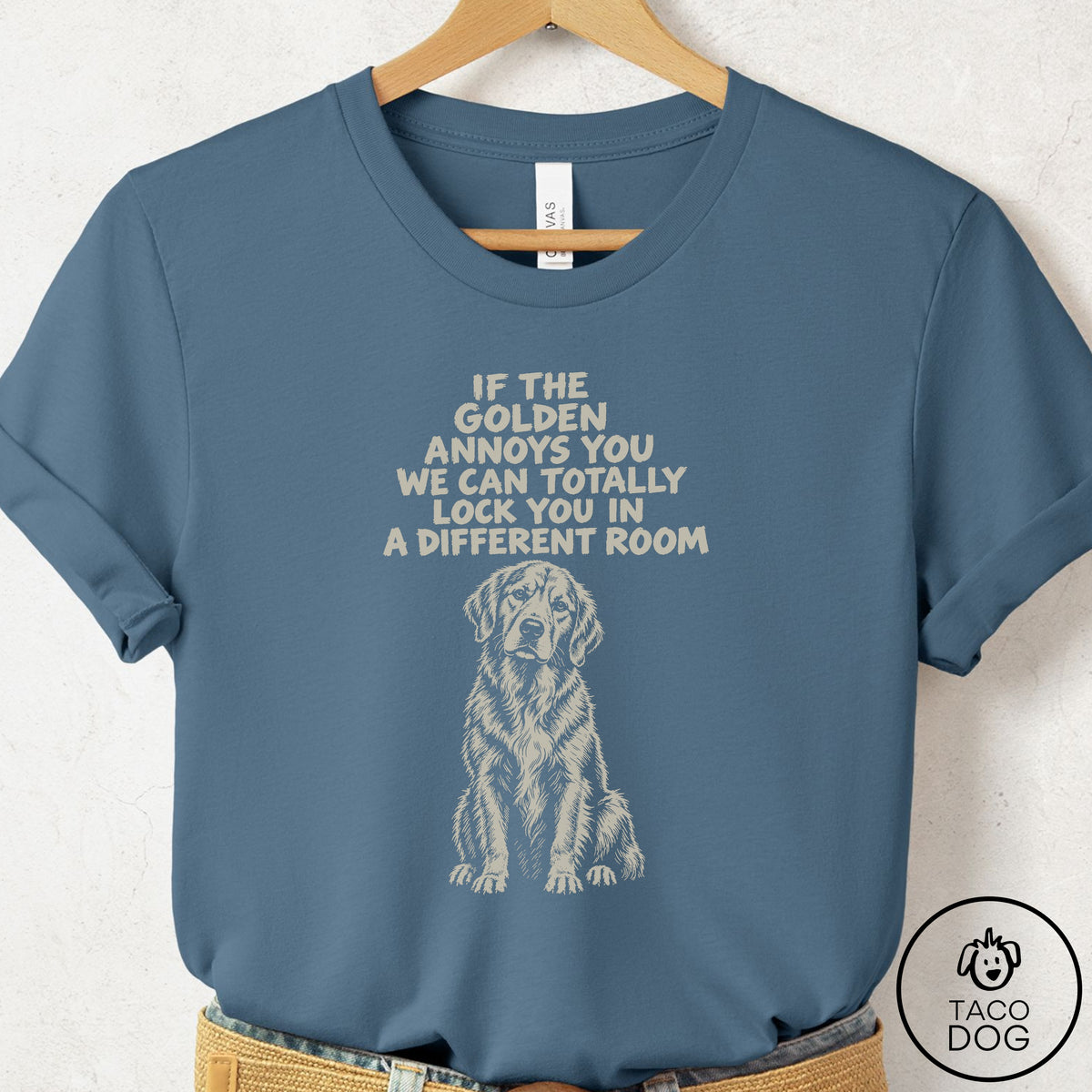 Golden Retriever Annoys You T-Shirt Steel Blue Taco-Dog