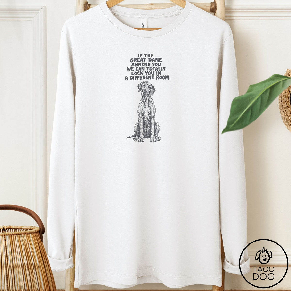 Great Dane Annoys You Long Sleeve Tee White Taco-Dog
