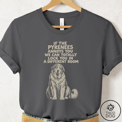 Great Pyrenees Annoys You T-Shirt Asphalt Taco-Dog