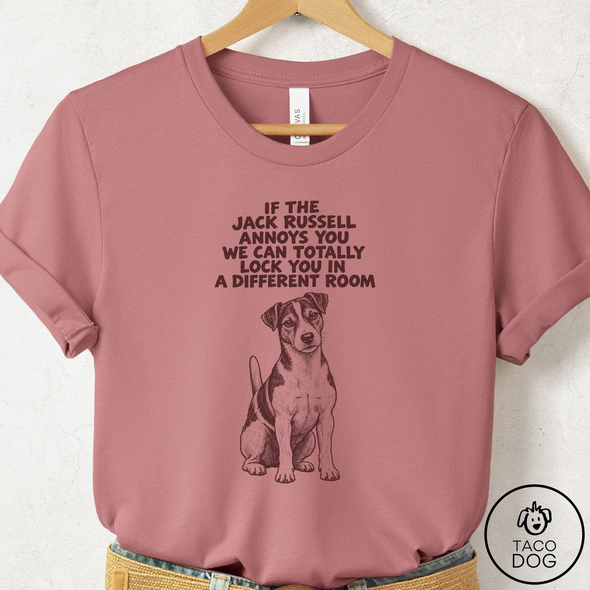 Jack Russell Annoys You T-Shirt Mauve Taco-Dog