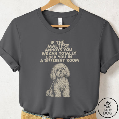 Maltese Annoys You T-Shirt Asphalt Taco-Dog
