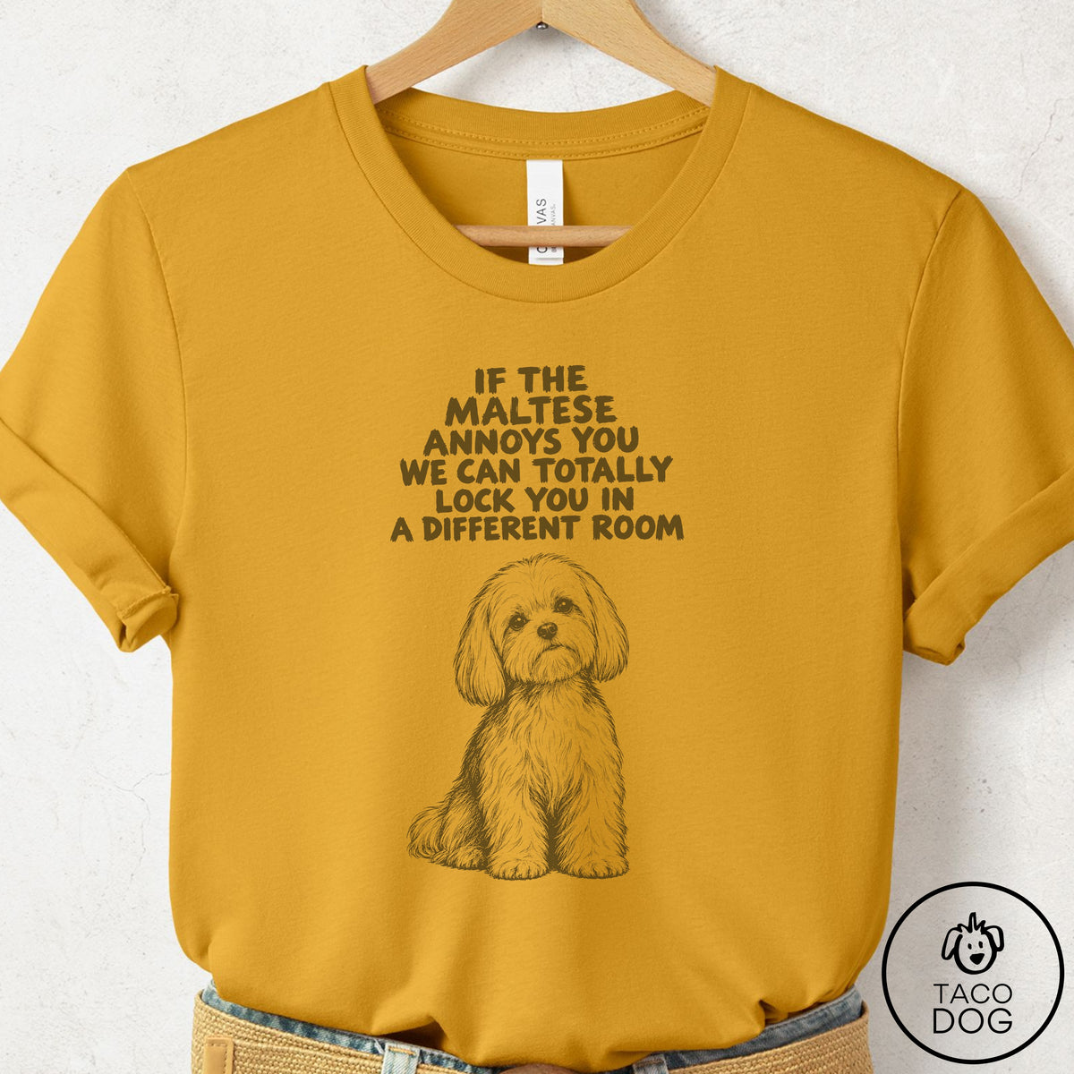 Maltese Annoys You T-Shirt Mustard Taco-Dog