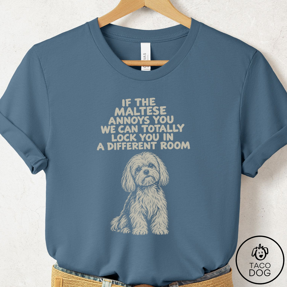 Maltese Annoys You T-Shirt Steel Blue Taco-Dog