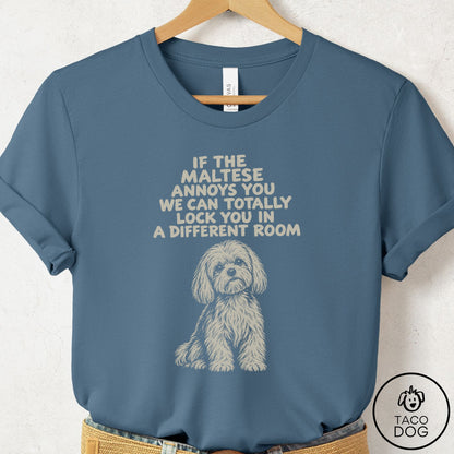 Maltese Annoys You T-Shirt Steel Blue Taco-Dog