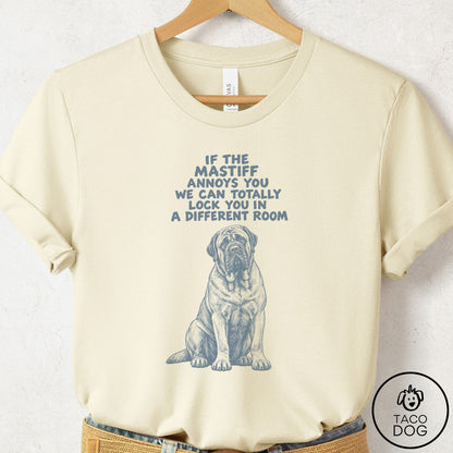 Mastiff Annoys You T-Shirt Natural Taco-Dog
