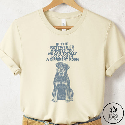 Rottweiler Annoys You T-Shirt Natural Taco-Dog