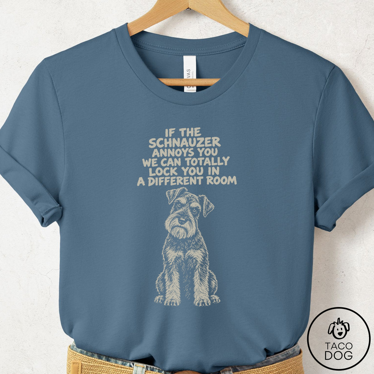 Schnauzer Annoys You T-Shirt Steel Blue Taco-Dog