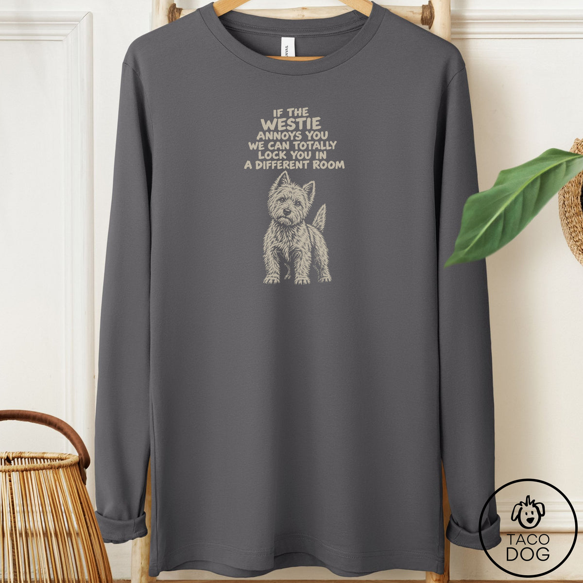 Westie Annoys You Long Sleeve Tee Asphalt Taco-Dog