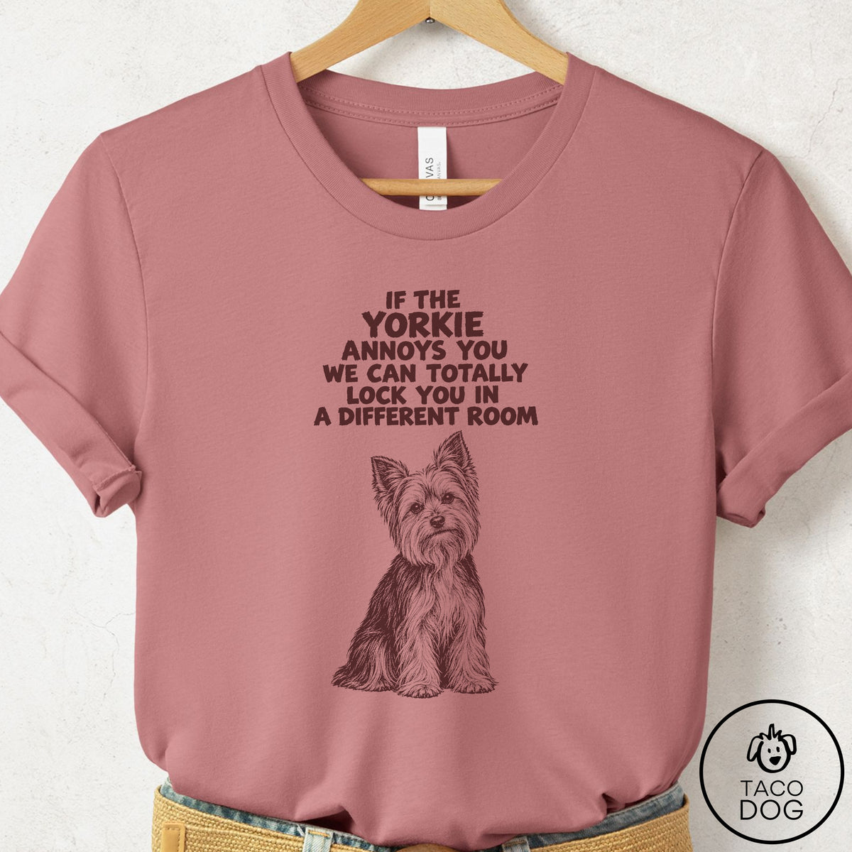 Yorkshire Terrier Yorkie Annoys You T-Shirt Mauve Taco-Dog