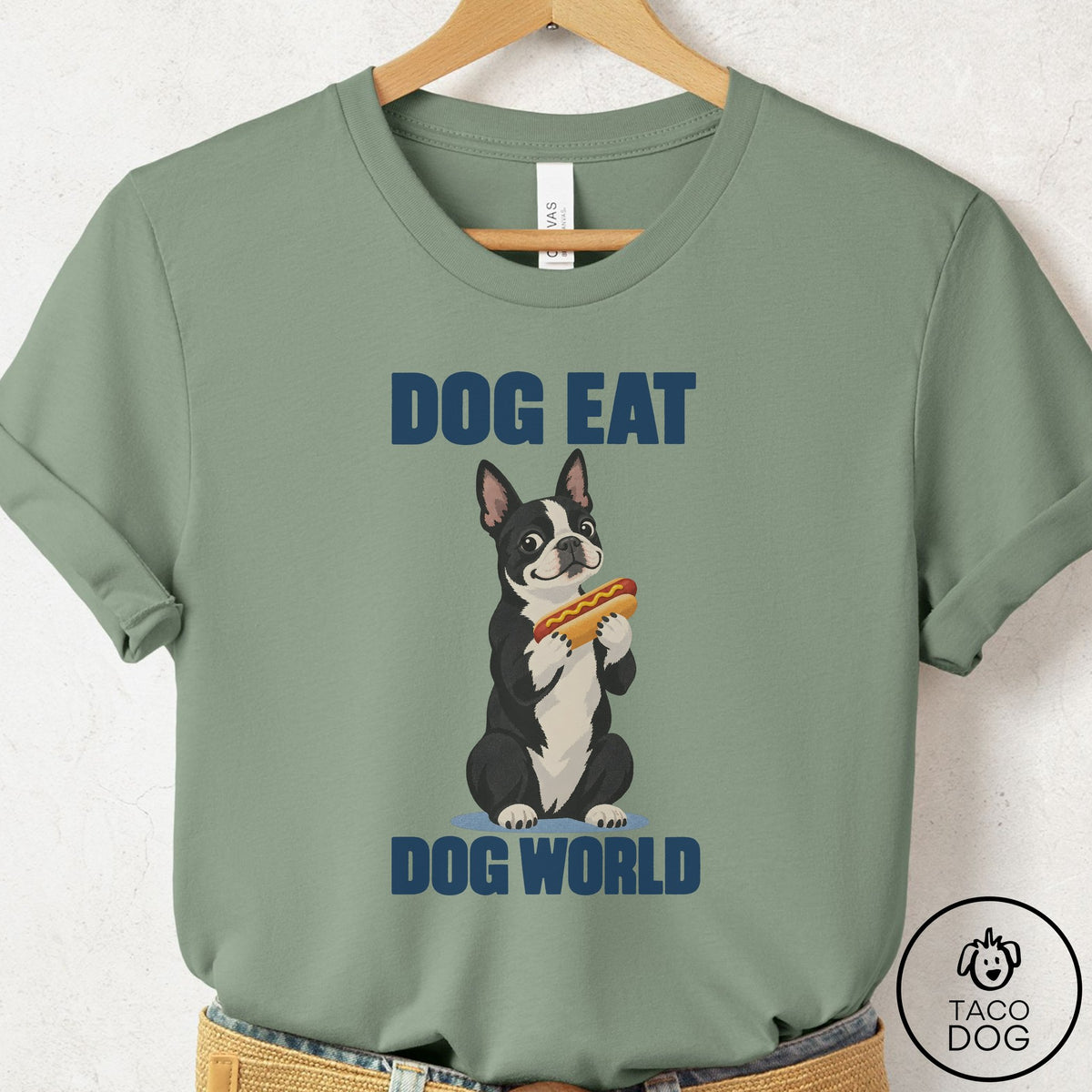 Boston Terrier Dog Eat Dog T-Shirt Sage Taco-Dog
